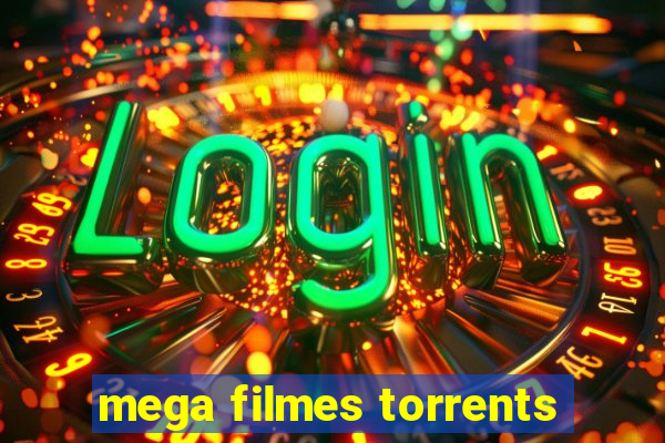 mega filmes torrents
