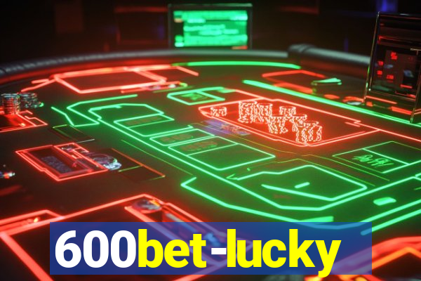 600bet-lucky
