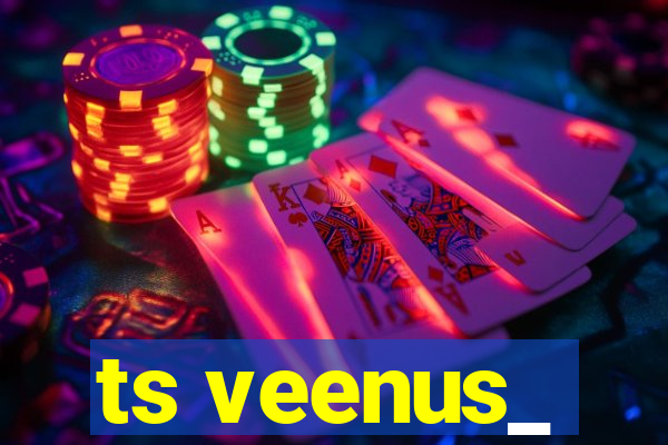 ts veenus_