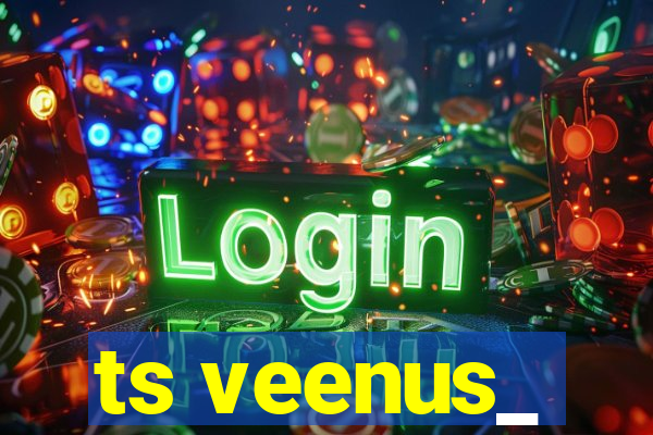 ts veenus_