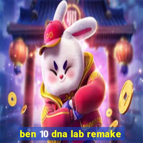ben 10 dna lab remake
