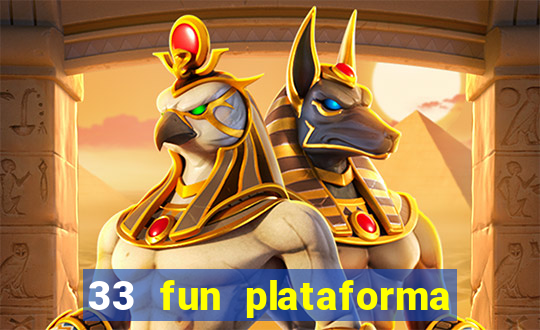 33 fun plataforma de jogos