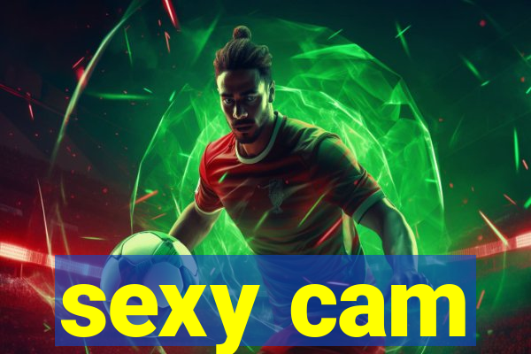 sexy cam