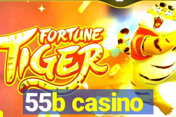 55b casino