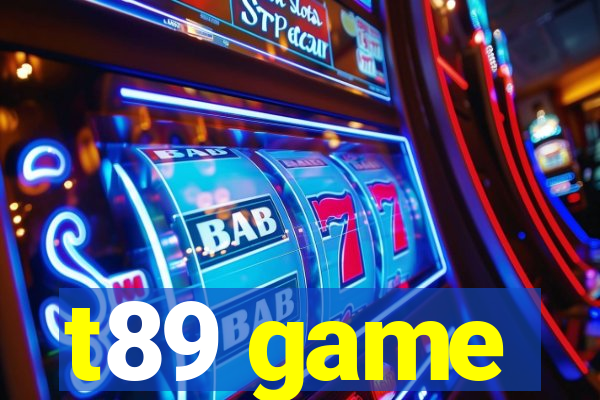 t89 game