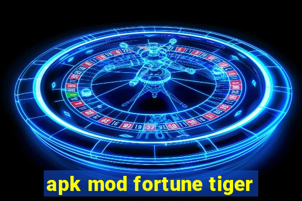 apk mod fortune tiger