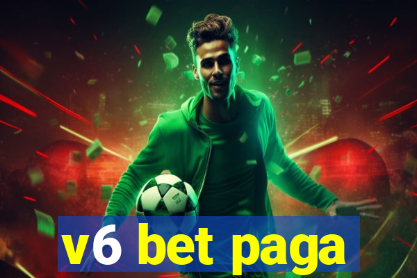 v6 bet paga