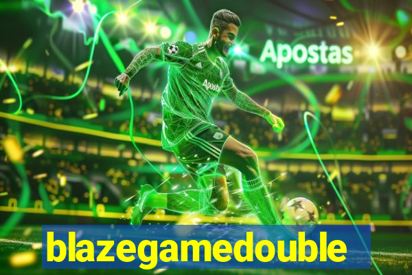 blazegamedouble