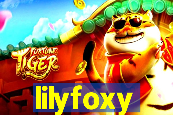 lilyfoxy