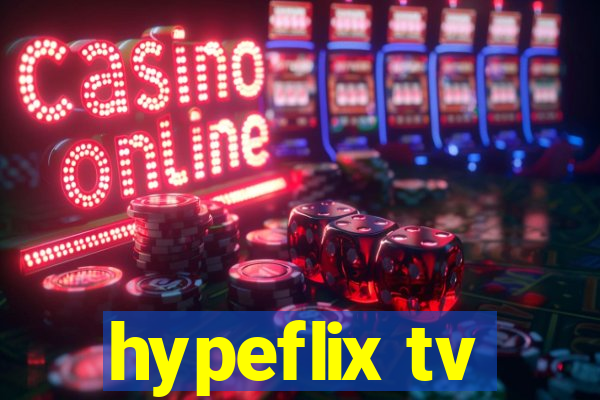 hypeflix tv