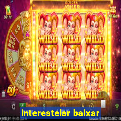 interestelar baixar