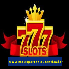 www mc esportes autenticador
