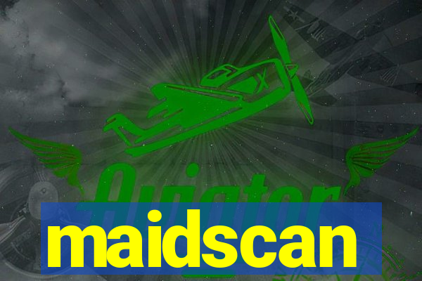 maidscan