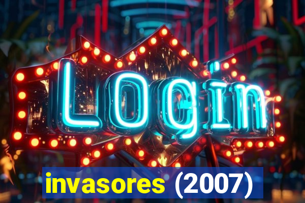 invasores (2007)