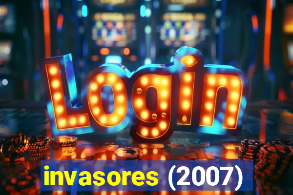 invasores (2007)