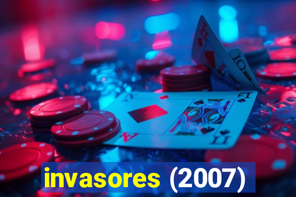 invasores (2007)