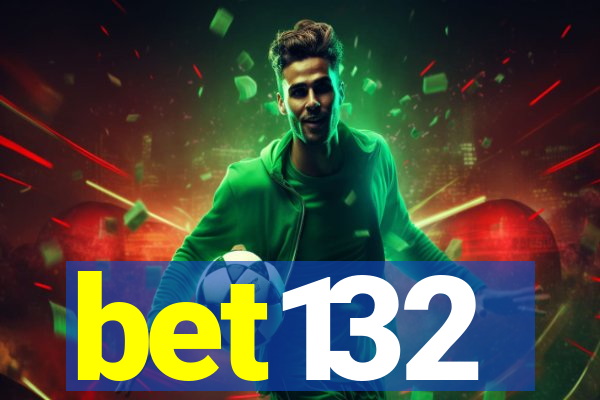 bet132