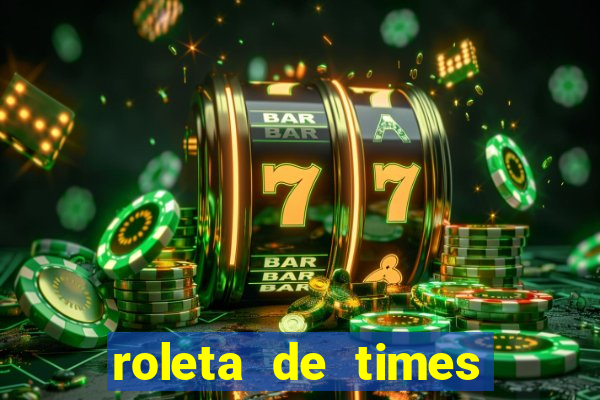 roleta de times fifa 24