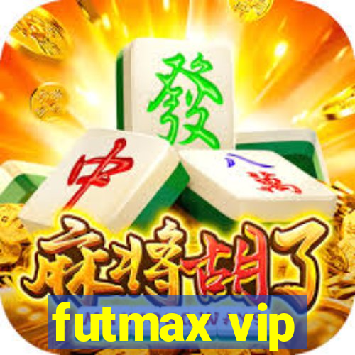 futmax vip