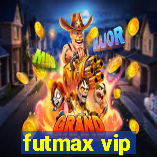 futmax vip