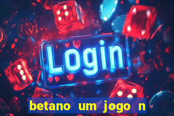 betano um jogo n o é coberto durante a partida