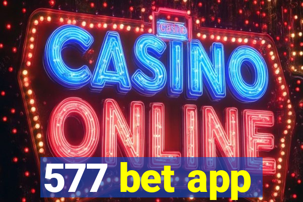 577 bet app