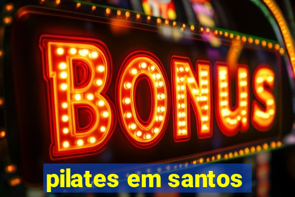 pilates em santos