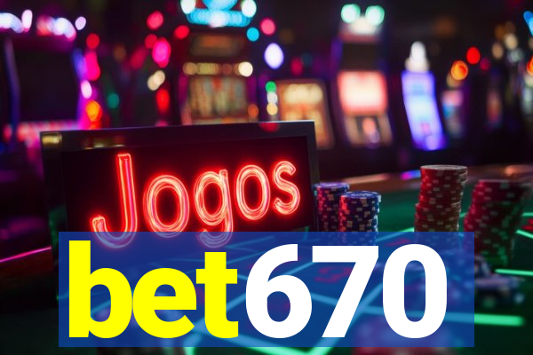 bet670