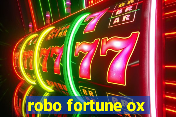 robo fortune ox