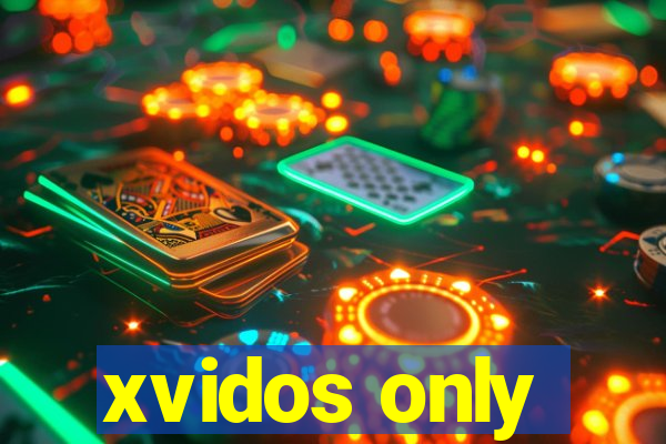 xvidos only