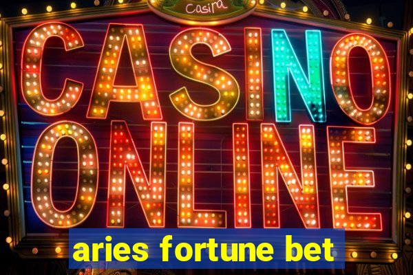 aries fortune bet
