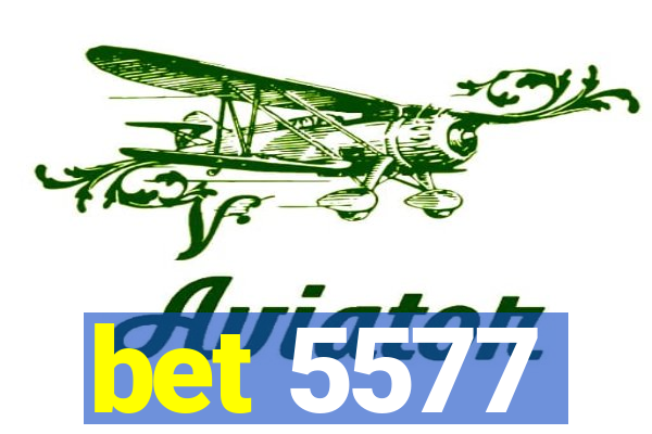 bet 5577