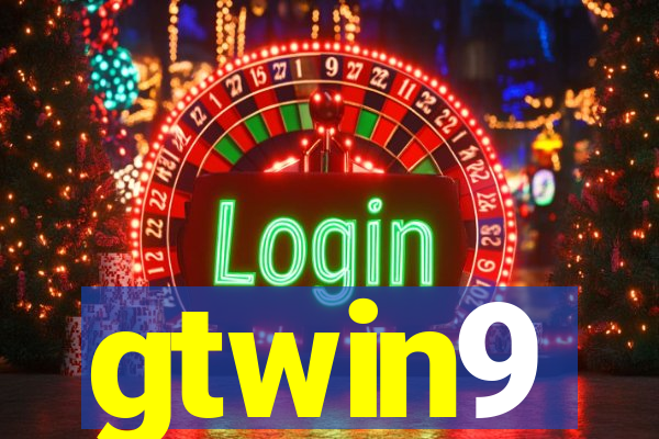 gtwin9
