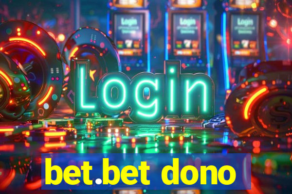 bet.bet dono