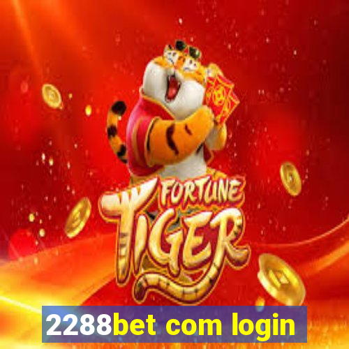 2288bet com login