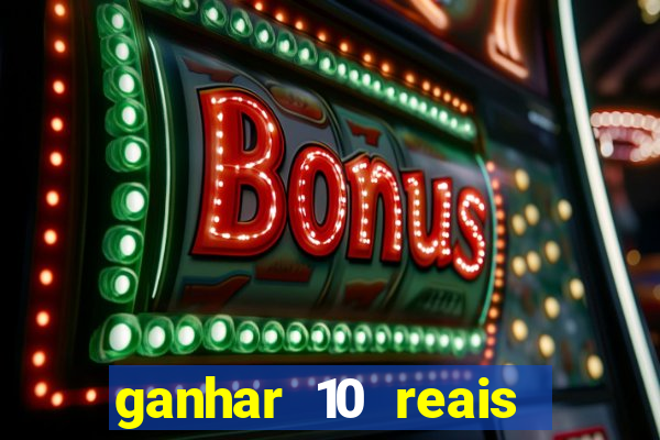 ganhar 10 reais agora no pix
