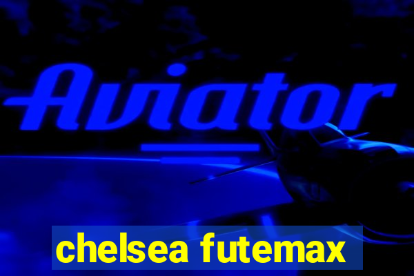 chelsea futemax