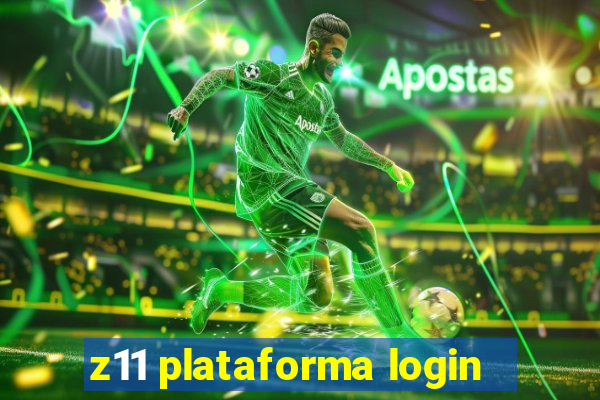 z11 plataforma login