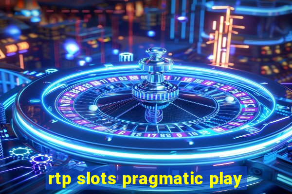 rtp slots pragmatic play