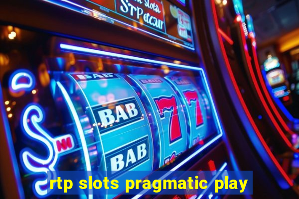 rtp slots pragmatic play