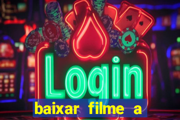 baixar filme a bela e a fera