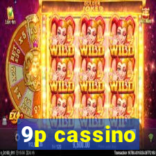 9p cassino