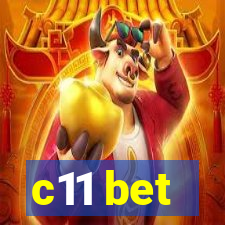 c11 bet