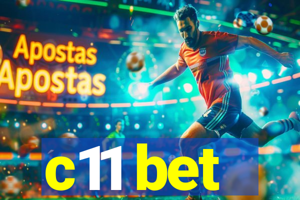 c11 bet