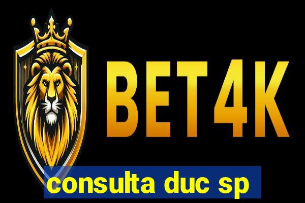 consulta duc sp