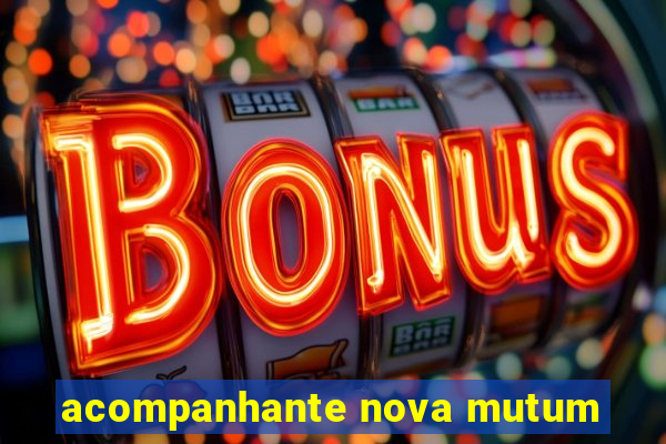 acompanhante nova mutum