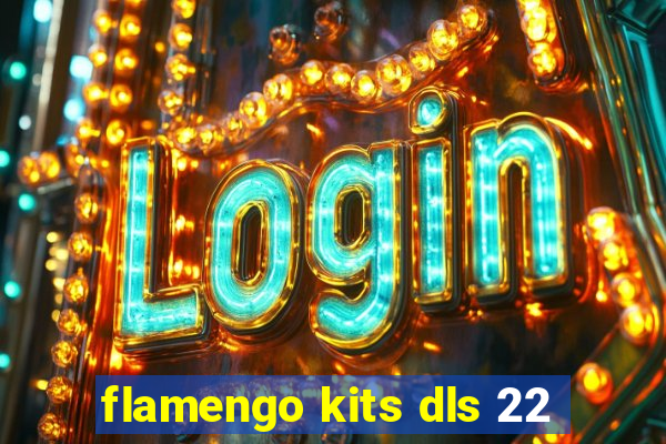 flamengo kits dls 22