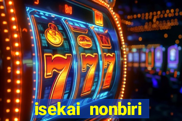 isekai nonbiri nouka dublado