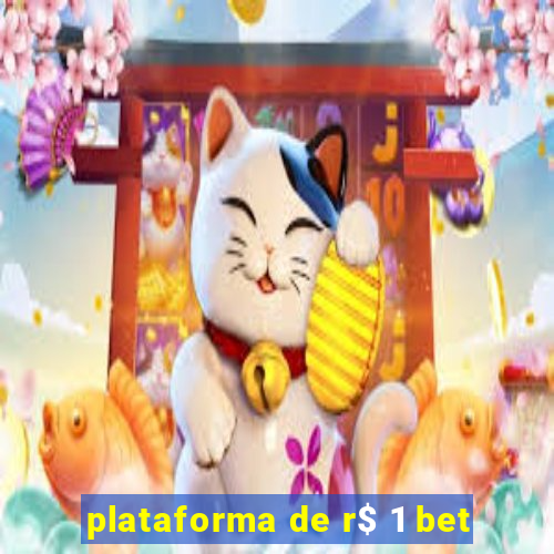 plataforma de r$ 1 bet