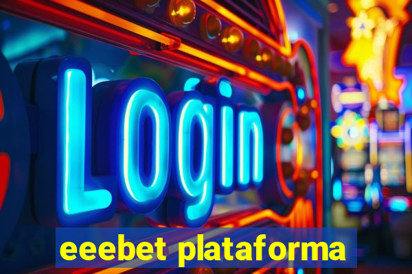 eeebet plataforma